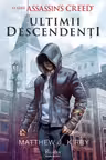 Assassin’s Creed. Ultimii descendenti