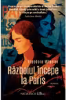 Razboiul incepe la Paris
