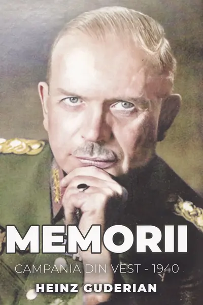 Memorii. Campania din Vest 1940