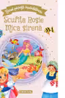 Scufita Rosie. Mica sirena