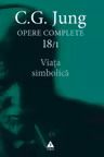 Opere Complete vol. 18/1 Viata simbolica