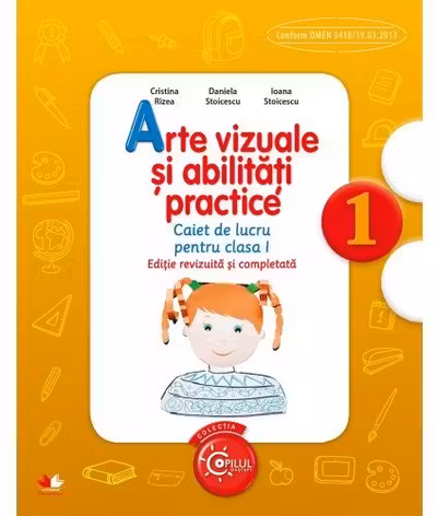 Arte vizuale si abilitati practice. Caiet de lucru. Clasa I