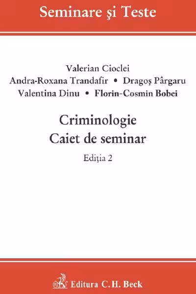 Criminologie. Caiet de seminar. Editia 2