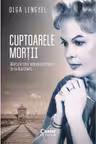 Cuptoarele mortii. Marturia unei supravietuitoare de la Auschwitz