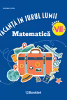 Vacanta in jurul lumii. Matematica clasa a VII-a