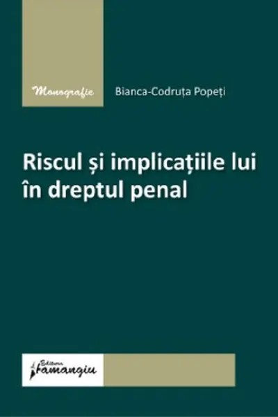 Riscul și implicațiile lui în dreptul penal