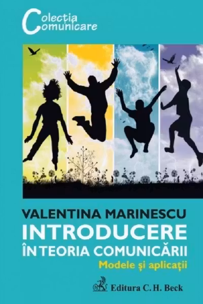 Introducere în teoria comunicării. Modele și aplicații