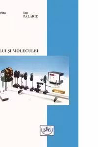 Fizica atomului si moleculei. Lucrari practice