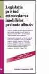 Legislatia privind retrocedarea imobilelor preluate abuziv - actualizat 1 sept 2008