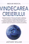 Vindecarea creierului (Medium Medical)