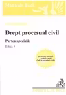 Drept procesual civil. Partea speciala. Editia 4