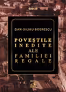 Povestile inedite ale Familiei Regale