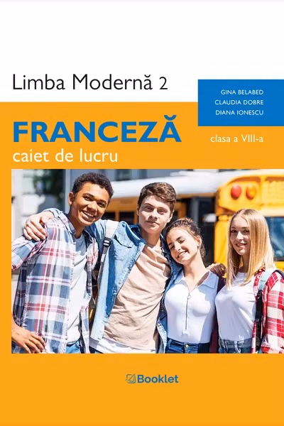 Limba franceză. Limba modernă 2 - Clasa 8 - Caiet de lucru