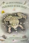 Să descoperim iazurile și râurile