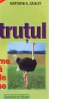 Strutul - carne, oua, piele, pene -