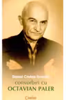 Convorbiri cu Octavian Paler