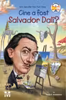 Cine a fost Salvador Dali?