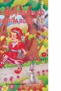 Little red riding hood. Scufita rosie