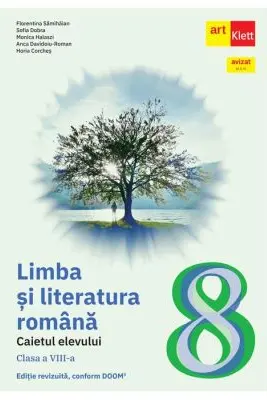 Limba si literatura romana - Clasa 8 - Caietul elevului