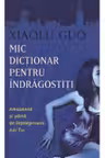 Mic dictionar pentru indragostiti