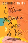 Ultima pictura a Sarei de Vos