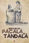 Snoave cu Păcală și Tândală