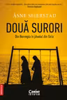 Doua surori. Din Norvegia in jihadul din Siria
