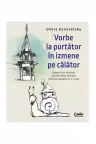 Vorbe la purtător în izmene pe călător