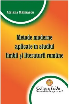 Metode moderne aplicate in studiul limbii si literaturii romane