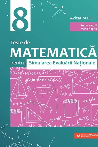 Teste de matematica pentru Simularea Evaluarii Nationale la clasa a VIII-a (60 de teste)
