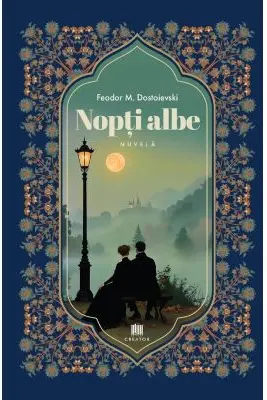 Nopti albe - F. M. Dostoievski