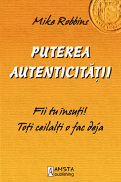 Puterea autenticitatii