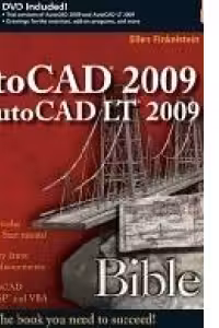 AutoCAD 2009 and AutoCAD LT 2009 Bible (Bible (Wiley)) (Paperback)