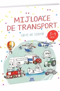 Mijloace de transport. Carte de colorat 3-4 ani