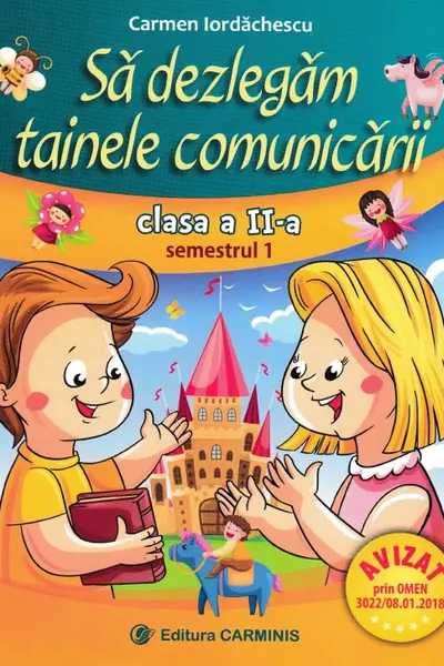 Să dezlegăm tainele comunicării - Clasa 2 Sem.1