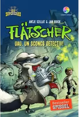 Flatscher. Uau, un sconcs detectiv!