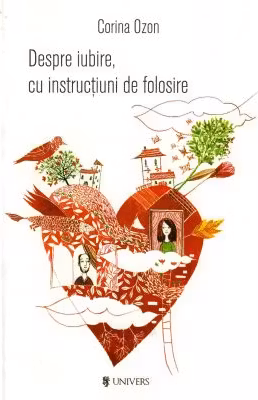 Despre iubire, cu instructiuni de folosire
