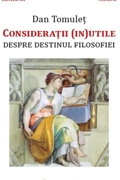 Considerații (in)utile despre destinul filosofiei