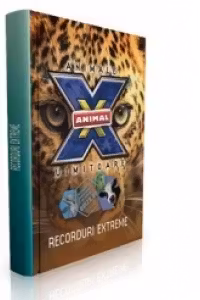 Animale uimitoare. Volumul 1 - Recorduri extreme