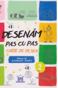Desenam pas cu pas. Carte de desen - 2