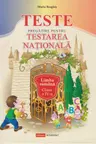 Limba romana cl. 4. Teste pregatire pentru testarea nationala