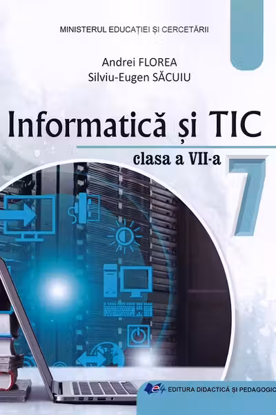 Informatică și TIC - Clasa 7 - Manual