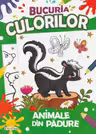 Bucuria culorilor. Animale din padure