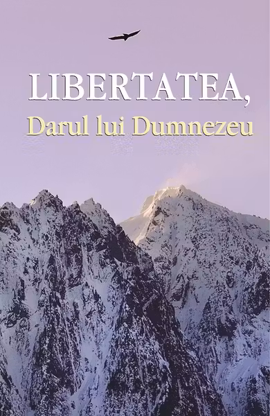Libertatea, Darul lui Dumnezeu