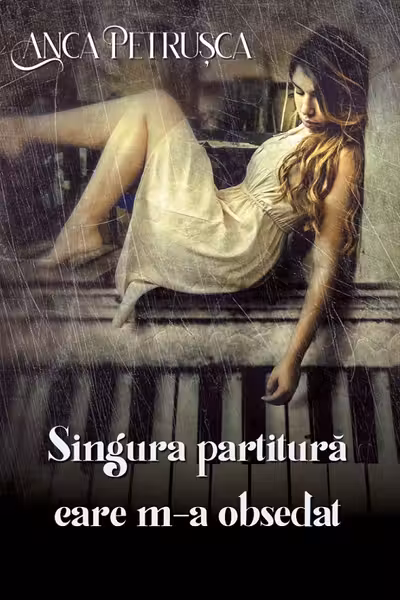 Singura partitură care m-a obsedat