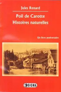 Poil de Carotte. Histoires naturelles