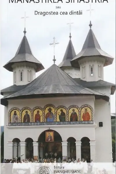 Mănăstirea Sihăstria sau dragostea cea dintâi