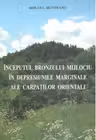 Inceputul bronzului mijlociu in depresiunile marginale ale Carpatilor Orientali
