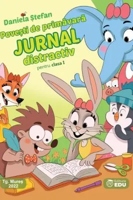 Povesti de primavara. Contine Jurnal distractiv