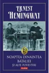 Noaptea dinaintea bataliei si alte povestiri